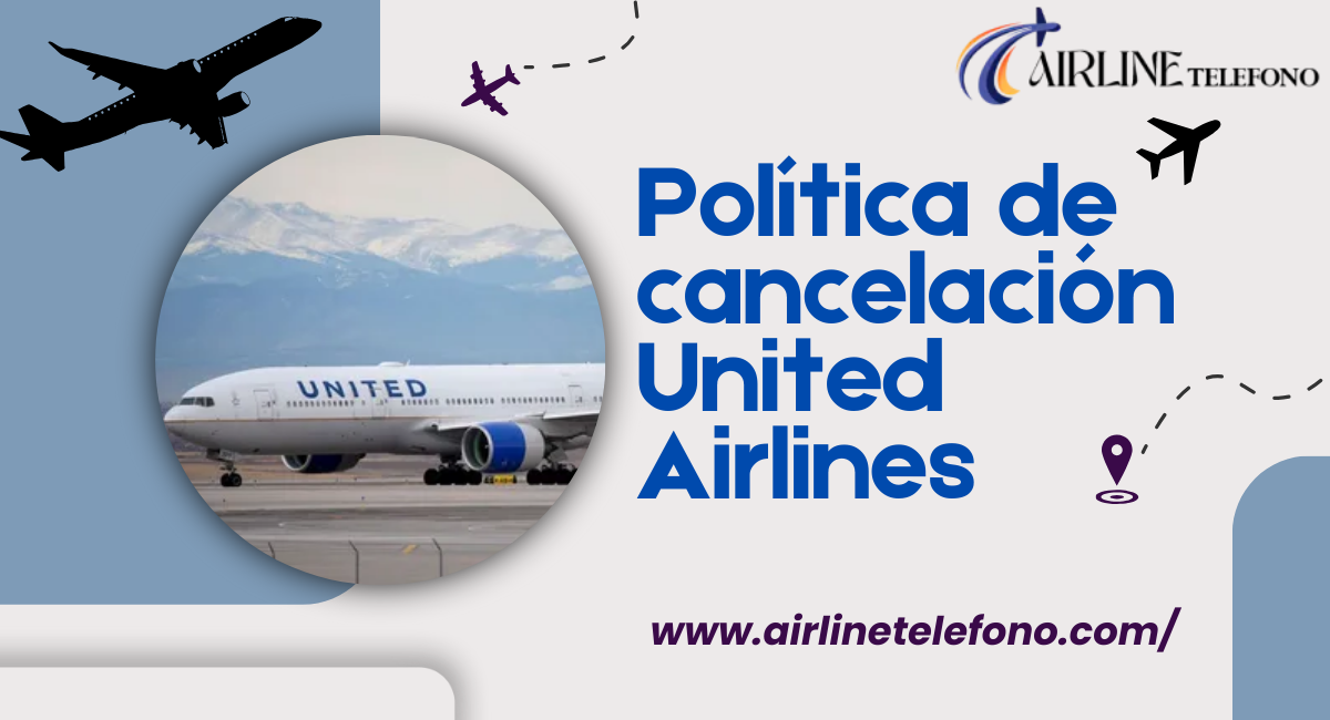 Política de cancelación United Airlines