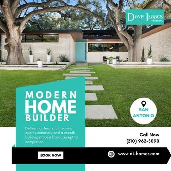 Modern Home Builder in San Antonio