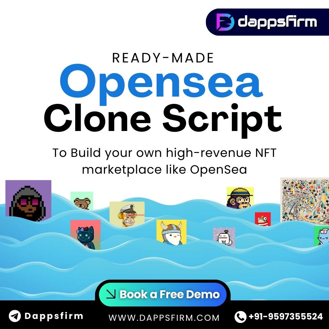 Build an NFT Marketplace Like OpenSea with Dappsfirm’s Opensea Clone Script