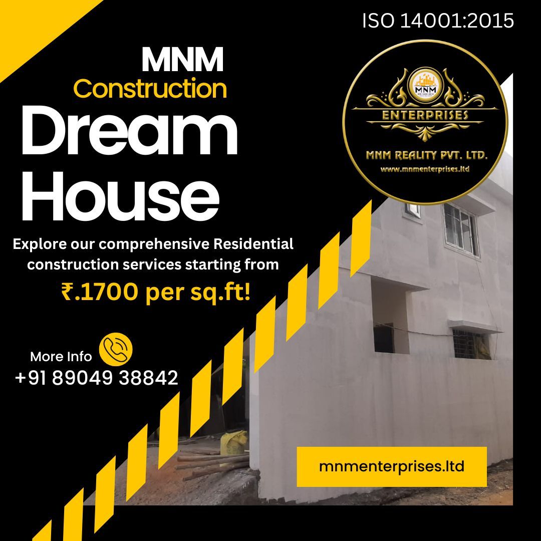 Build Your Dream Home in Bangalore with MNM ENTERPRISES!