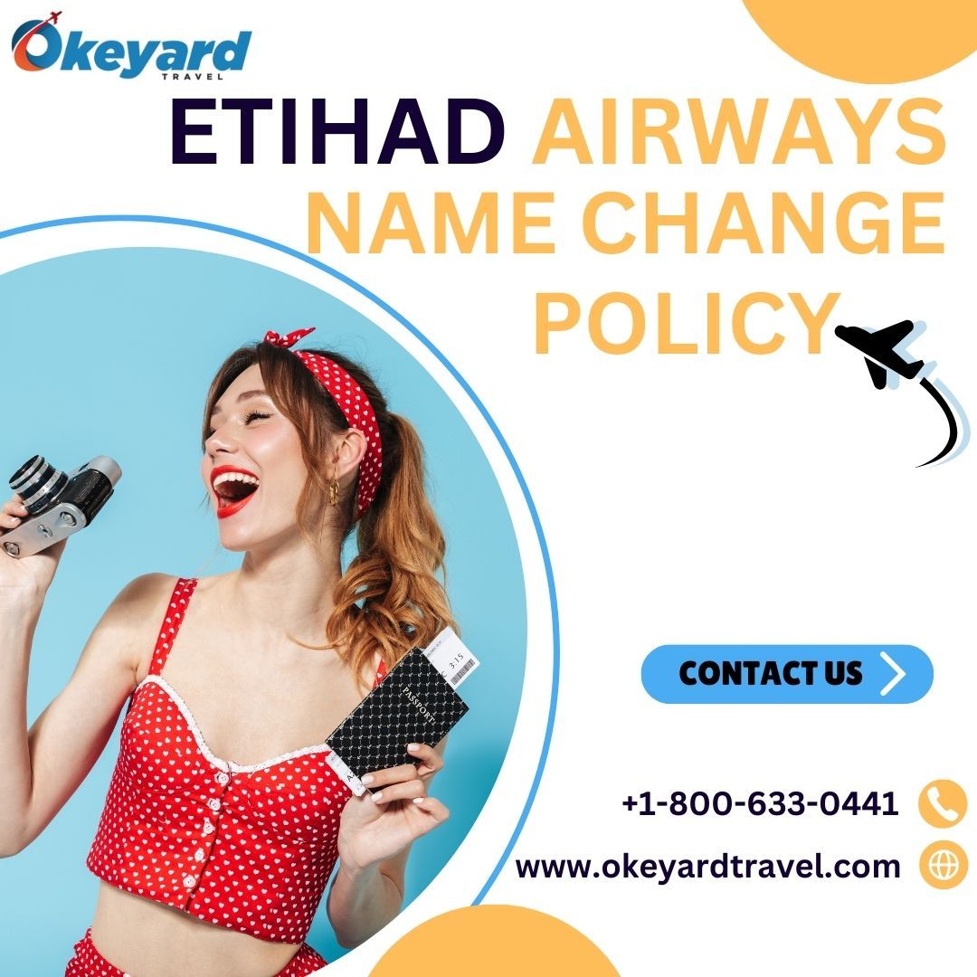 Etihad airways name change policy