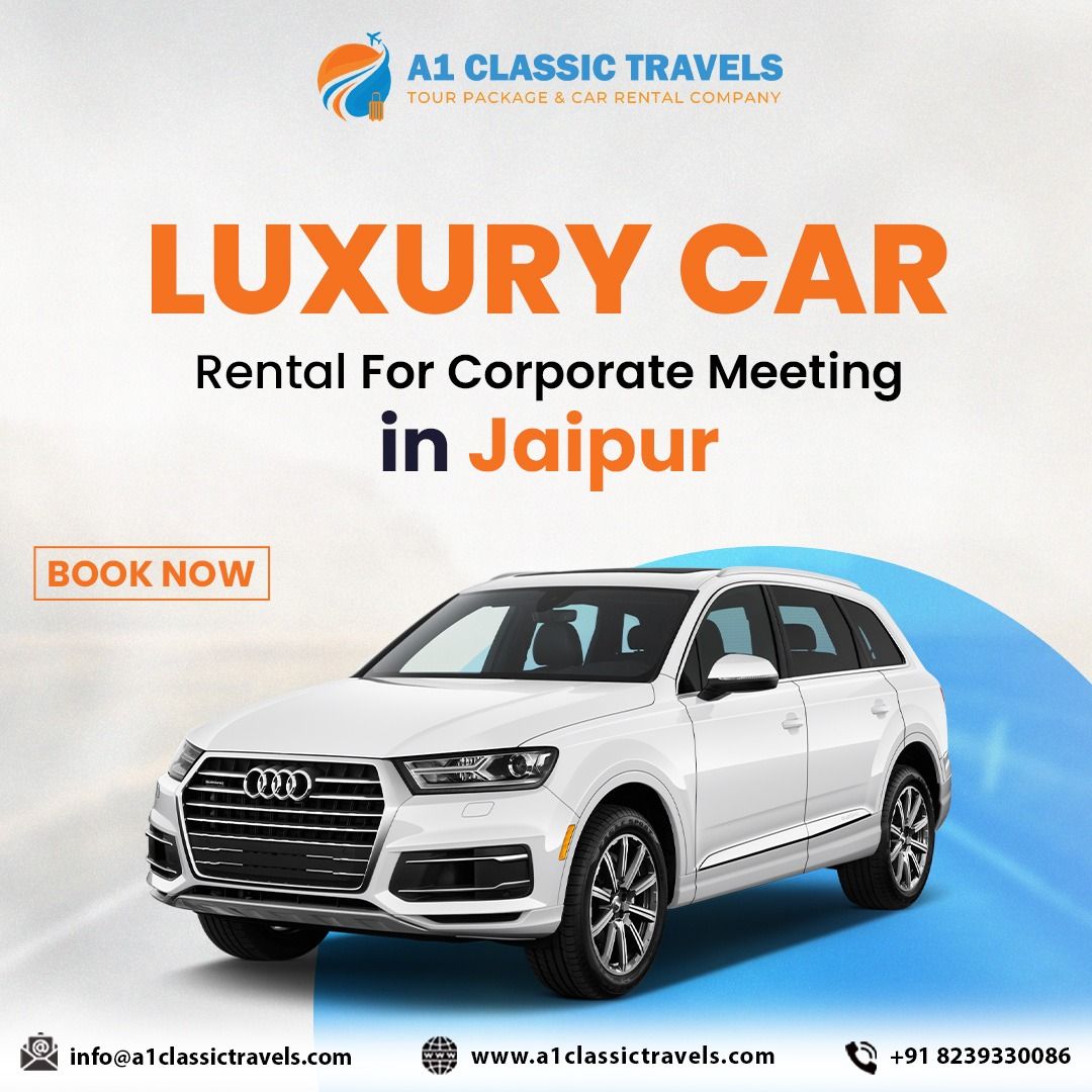 Luxury Car Rental in Jaipur – A1 Classic Travels