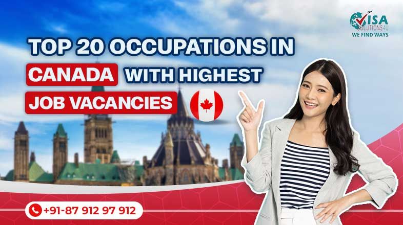 Top 20 Occupations in Canada With Highest Job Vacancies | Call Us: 8791297912