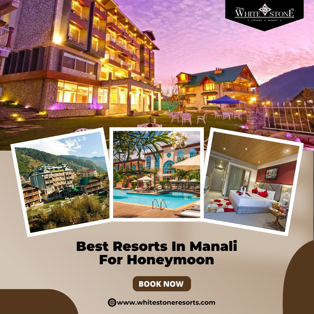Luxury Best Resorts in Manali for Honeymoon – Book Today