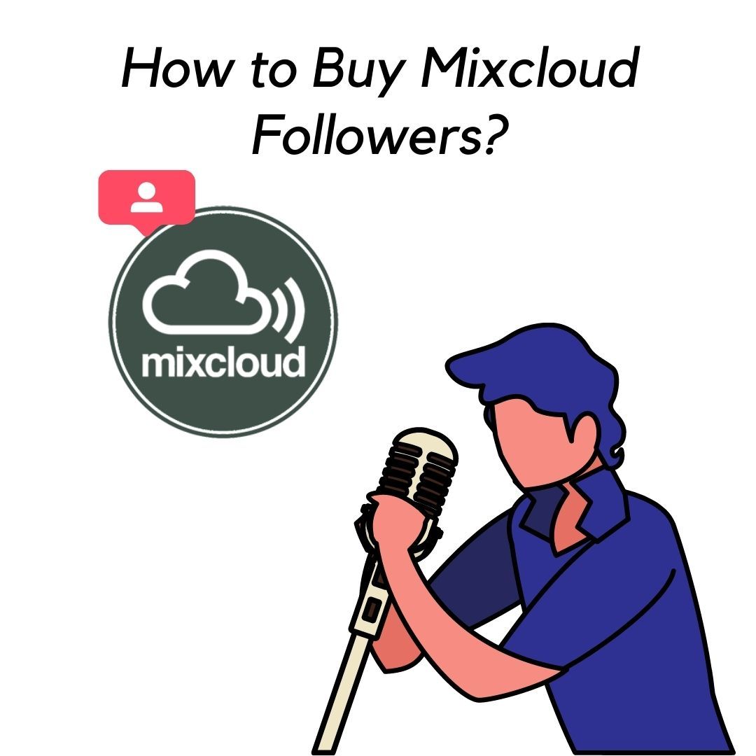 How to Buy Mixcloud Followers?