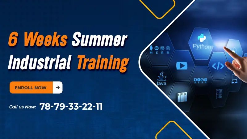 6-Week Summer Training | Summer Internship in Noida 