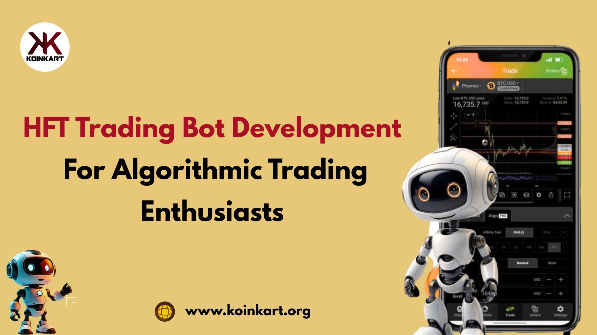 Koinkart - HFT Trading Bot Development for Algorithmic Trading Enthusiasts