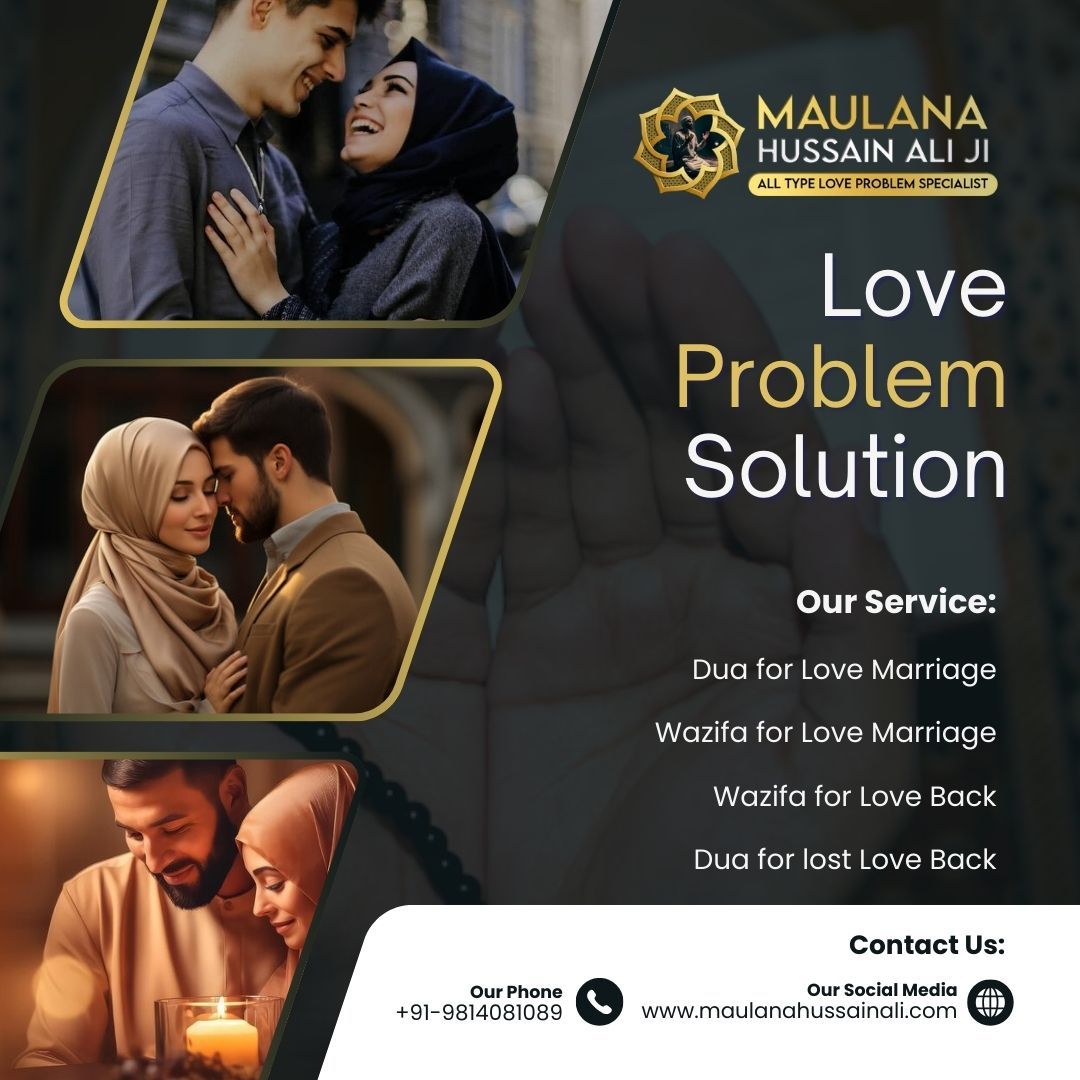 Mumbai’s Trusted Love Problem Solution Expert | Maulana Hussain Ali