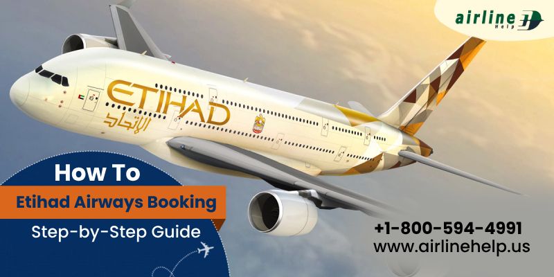 Seamless Etihad Airways Booking | 18005944991 (OTA) | Fly with Comfort & Ease!