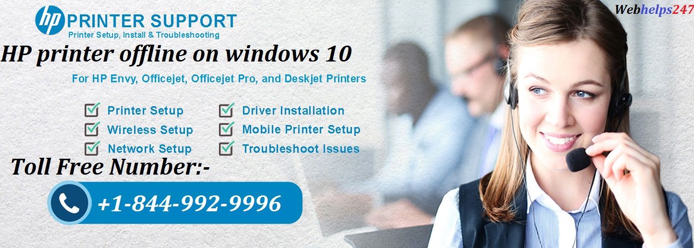 Has your HP Printer Gone Offline on Windows 10? We have the solution Call us now! +1-844-992-9996