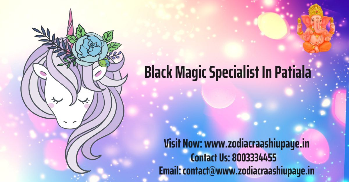 Zodiac Raashi Upaye: Your Trusted Black Magic Specialist in Patiala