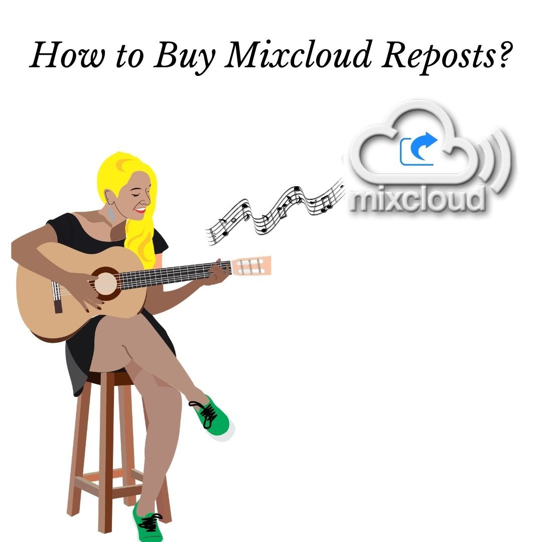 How to Buy Mixcloud Reposts?