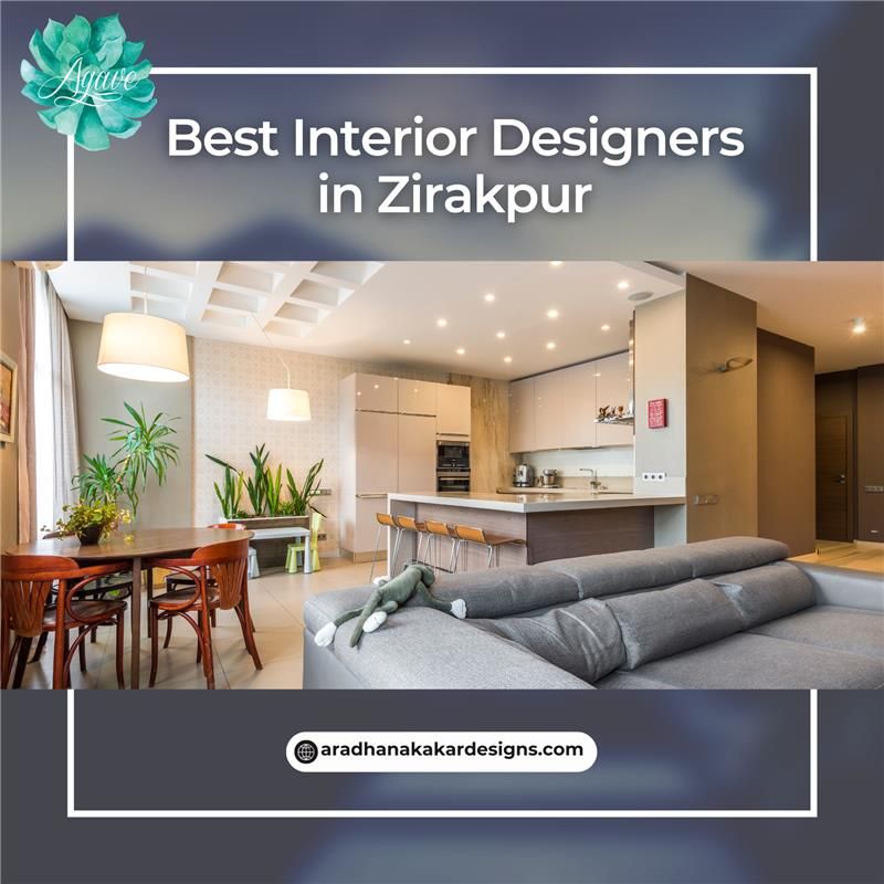 Best Interior Designers in Zirakpur – Transform Your Space Today