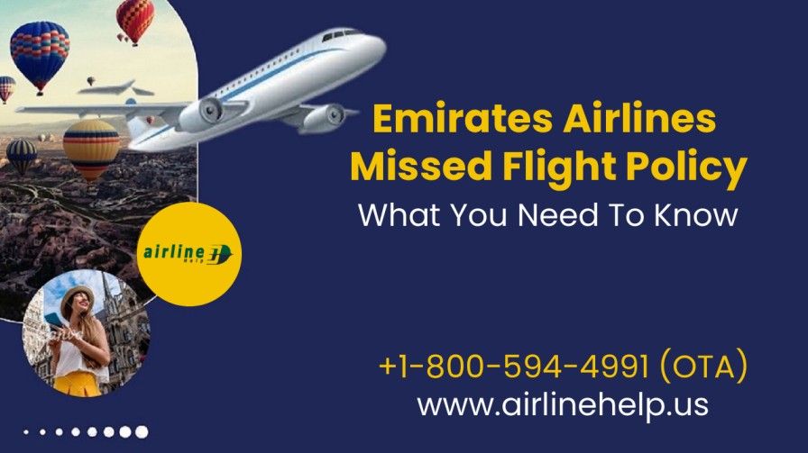 Emirates Airlines Missed Flight Policy – What You Should Know