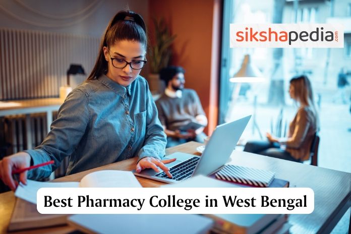 Best Pharmacy College in West Bengal | Sikshapedia | Call:+919051229051 Now