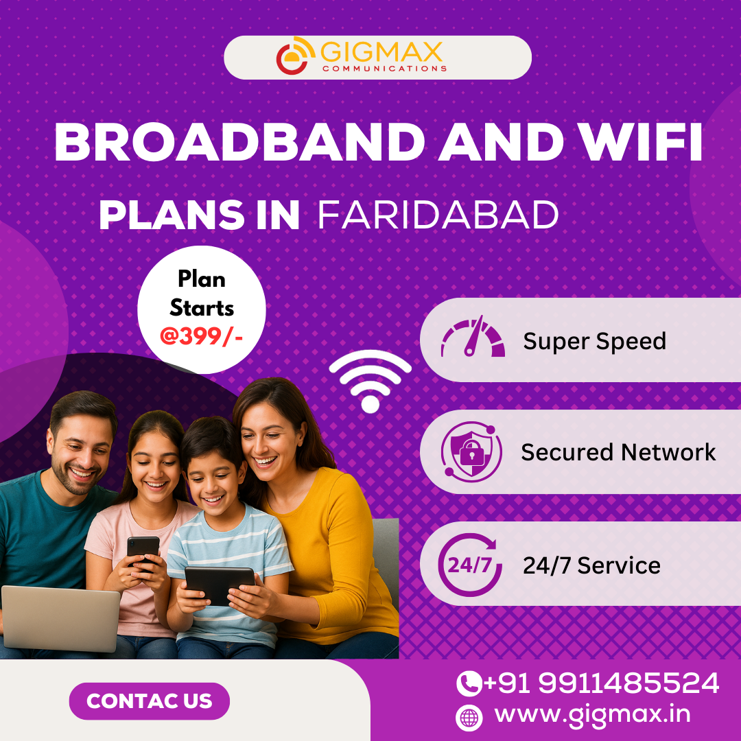 Cheapest Broadband and WiFi Plans in Faridabad – Gigmax Internet Deals