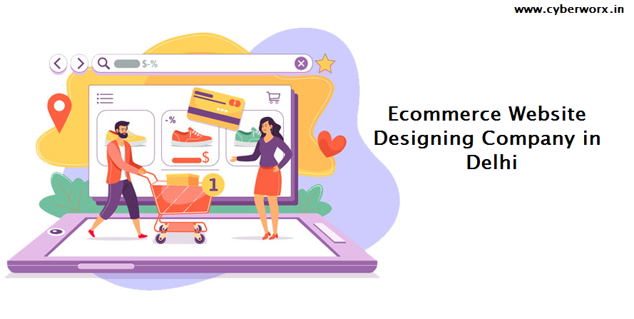 Top Ecommerce Web Designing Company in Delhi