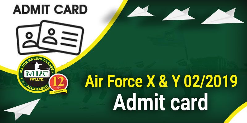 How to Download Air Force X & Y 02/2019 Admit Card