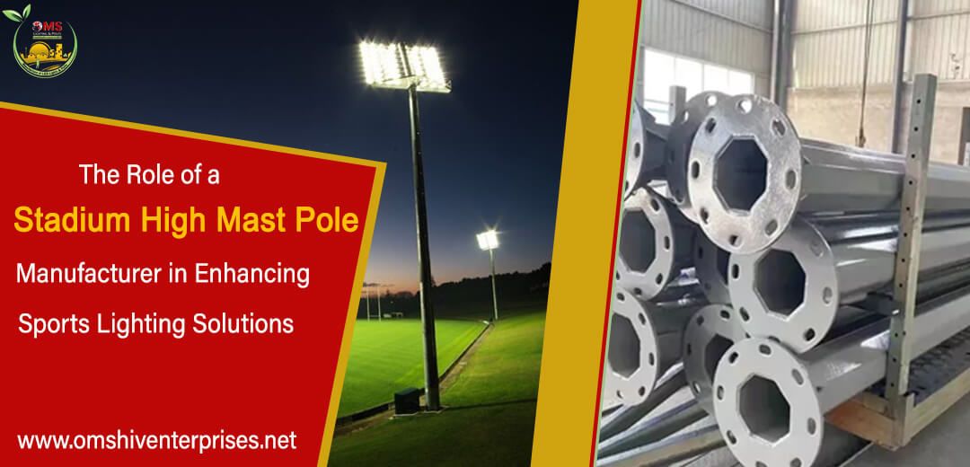 Top High Mast Lighting Pole Manufacturers in Ghaziabad Near Me