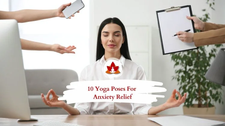 Yoga Poses for Anxiety Disorder