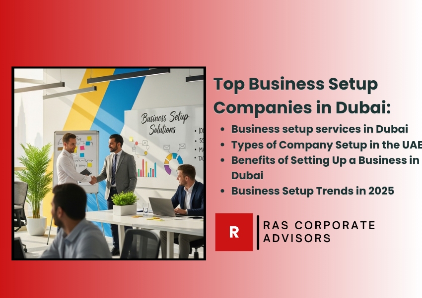 Business Setup in Dubai UAE – Top Business Setup Agencies in Dubai