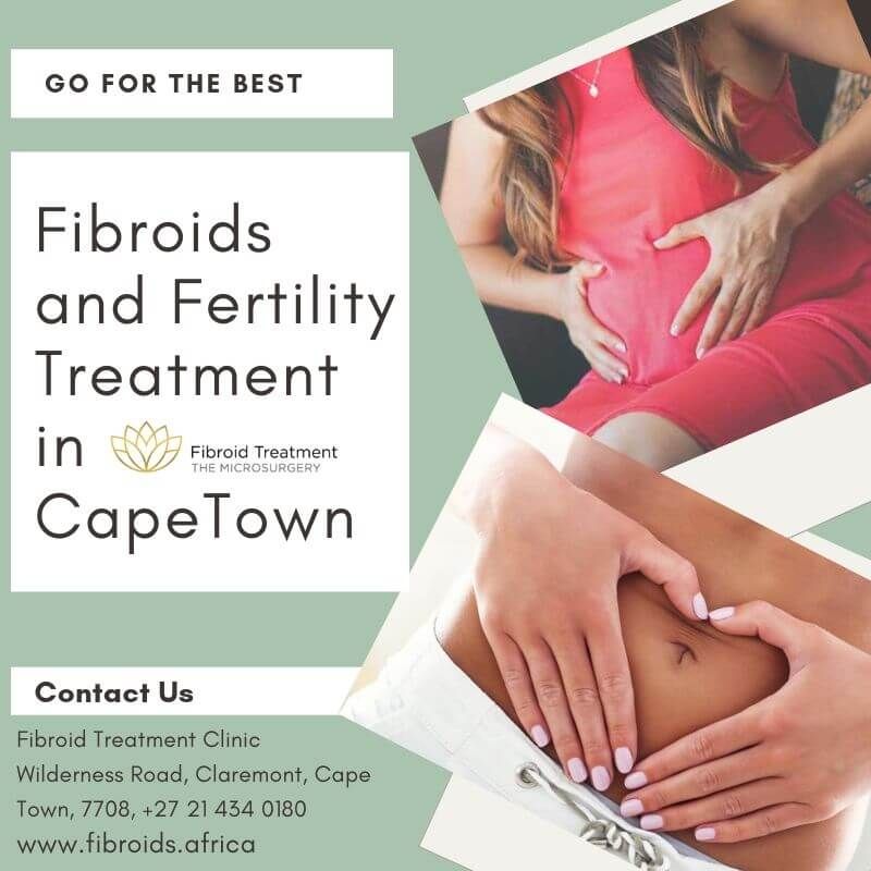 Looking for the best Fibroids and Fertility Treatment Cape Town?