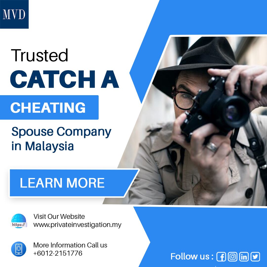 Trusted Catch a Cheating Spouse Company in Malaysia