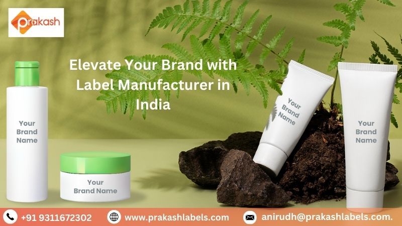 Elevate Your Brand with Label Manufacturer in India