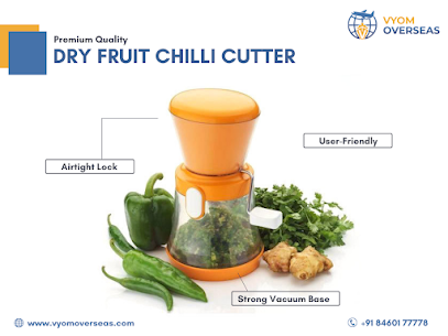Buy Bulk Dry Fruit & Chilli Cutter From Leading Kitchenware Exporter | Vyom Overseas