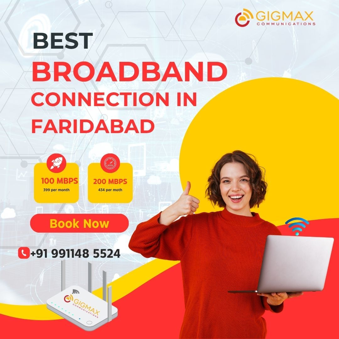Are You Looking for the Best Broadband Connection in Faridabad?