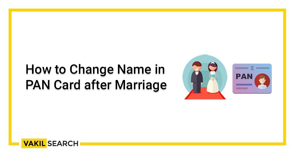 Pan Card change after Marriage
