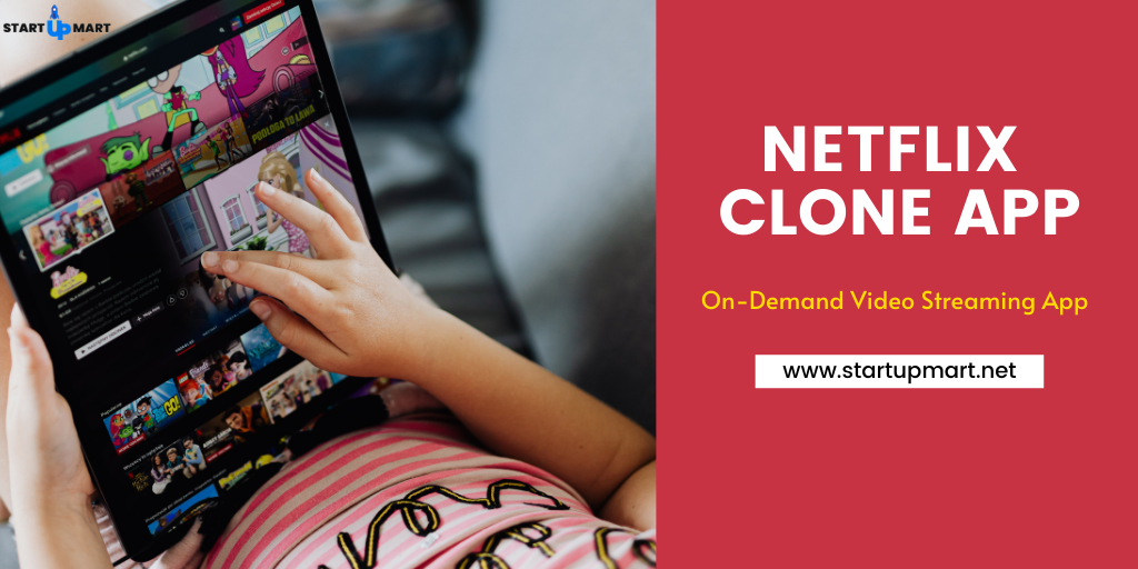 Establish your Video Streaming like Business with Our Netflix Clone App