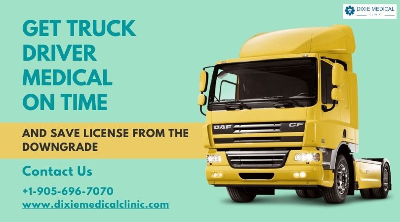 Get truck driver medical on time and save license from downgrade