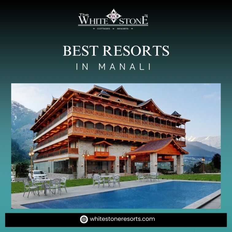 What amenities do the best resorts in Manali offer