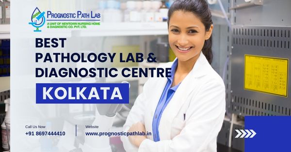  Pathology Lab & Diagnostic Centre | Prognostic Path Lab – Accurate Testing | Call: +918697444410