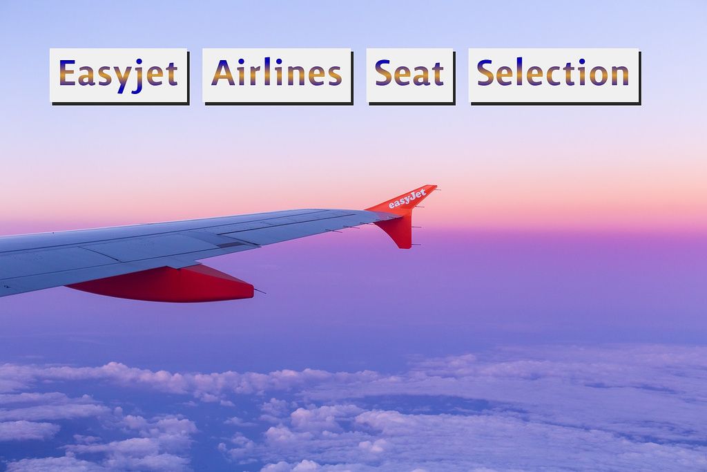 Make your seat selection on Easyjet Airlines