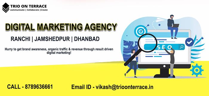 Top Digital Marketing Agency in Jamshedpur, Ranchi - Trio On Terrace