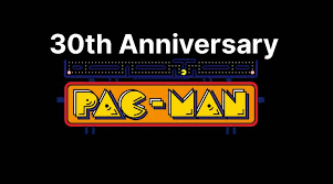 Pacman 30th Anniversary
