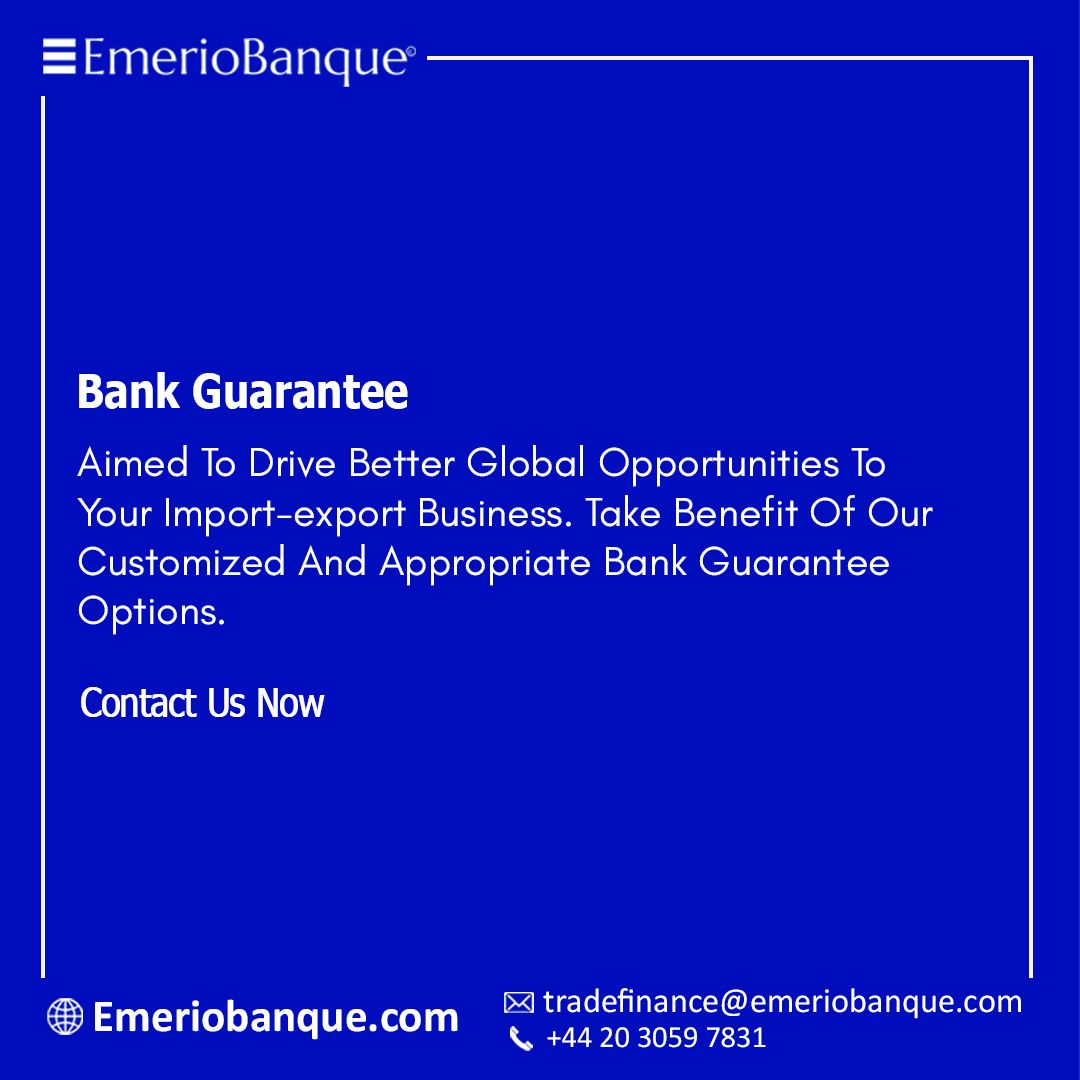 Contact Emerio Banque For Safe And Reliable Bank Guarantee Services