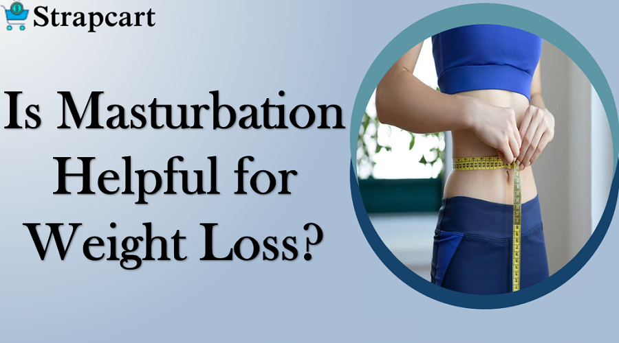 Is Masturbation Helpful for Weight Loss?