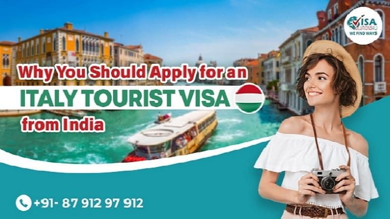 The Reasons for Applying for an Indian Tourist Visa to Italy | Call Us: 8791297912