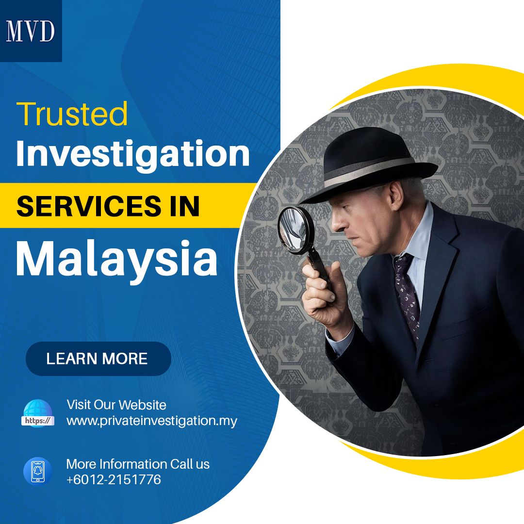 Trusted Investigation Services in Malaysia