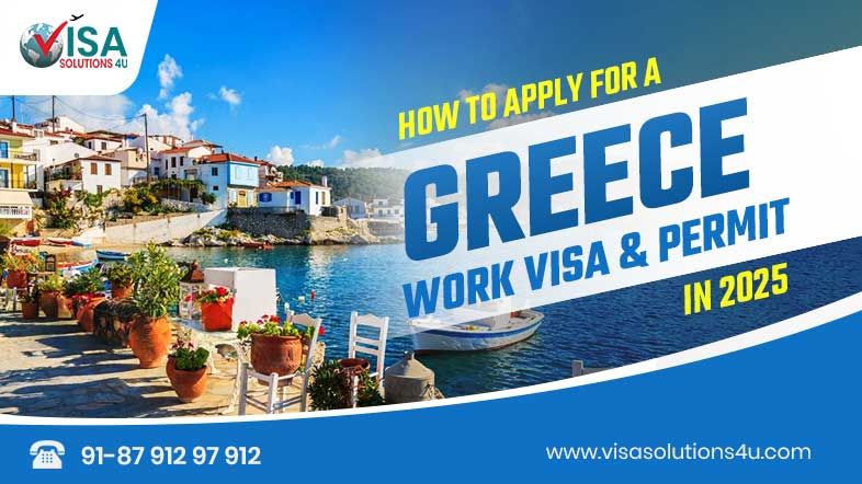 How to Apply for a Greece Work Visa and Permit in 2025