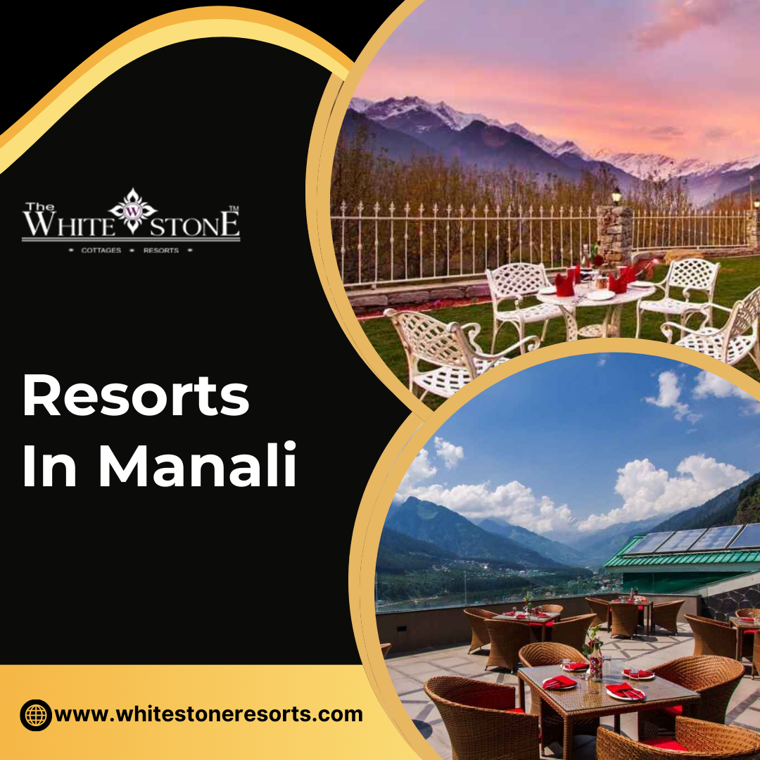 Book the Best Resorts in Manali for Family Vacations